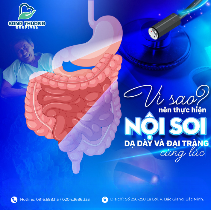 NỘI SOI DẠ DÀY - ĐẠI TRÀNG CÙNG LÚC: LỰA CHỌN THÔNG MINH CHO SỨC KHỎE TIÊU HÓA